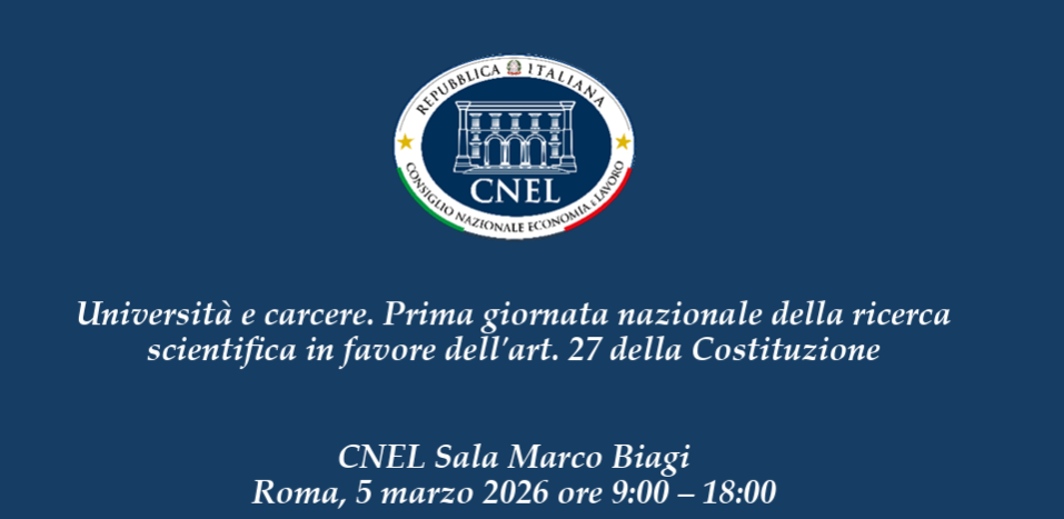 Università e carcere. Prima giornata nazionale della ricerca scientifica in favore dell'art. 27 della Costituzione